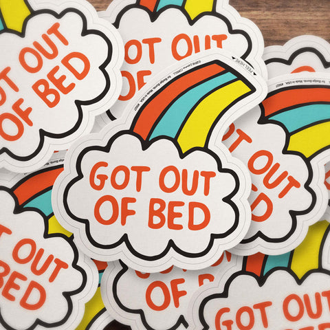 Got Out Of Bed Sticker