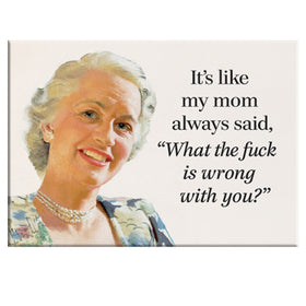 WTF is wrong with you Rectangle Magnet