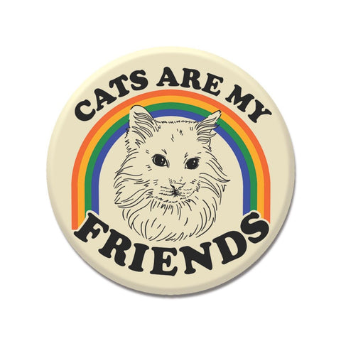 Princess Longhair Cats Are My Friends 1.25" Button