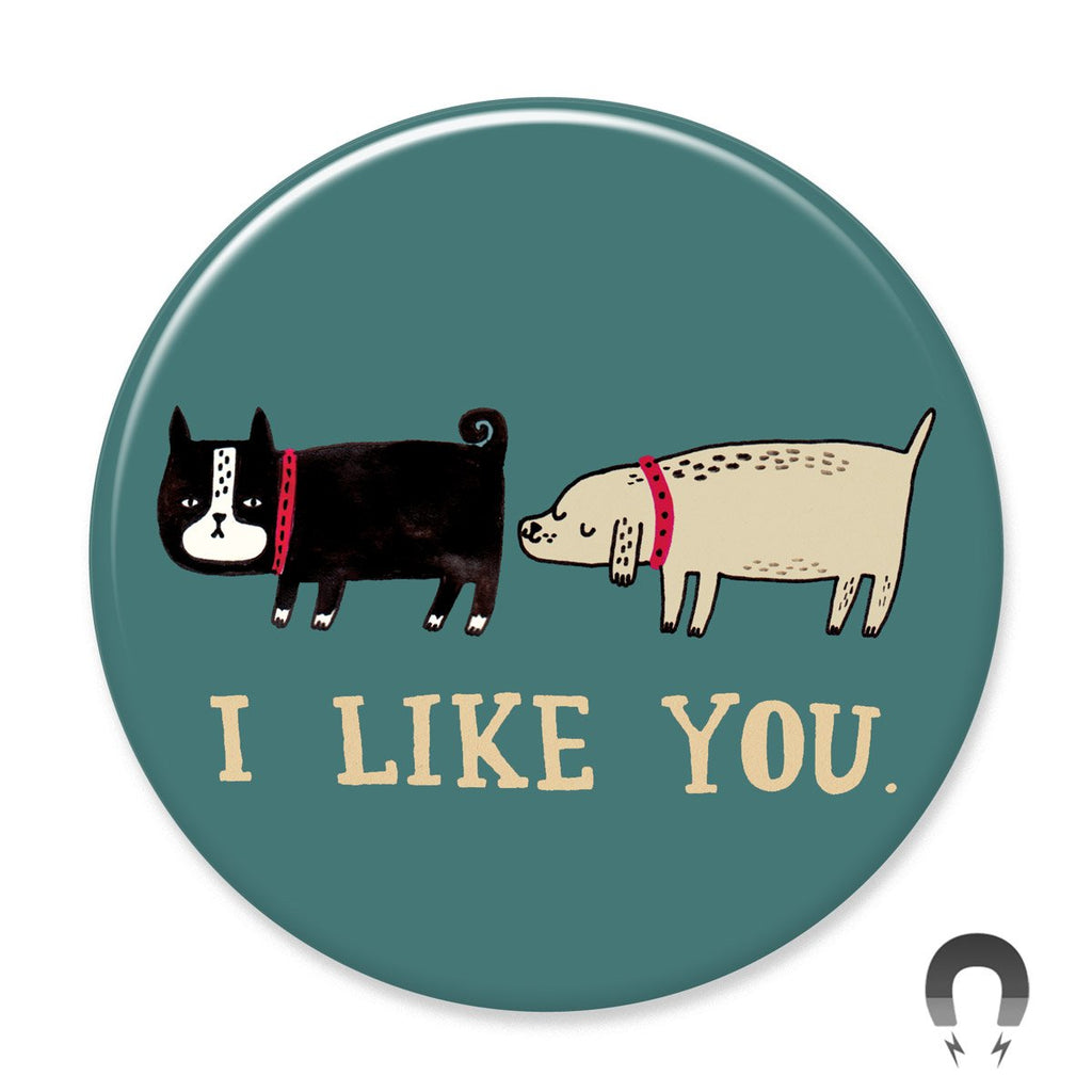 I Like Your Dog Magnet by Gemma Correll