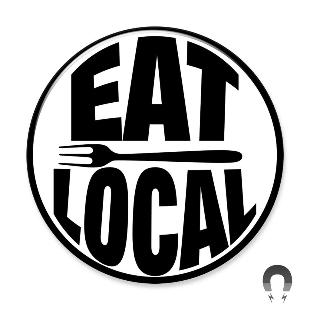 Eat Local Big Magnet from Badge Bomb
