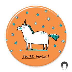 You're Magic Big Magnet by Gemma Correll.