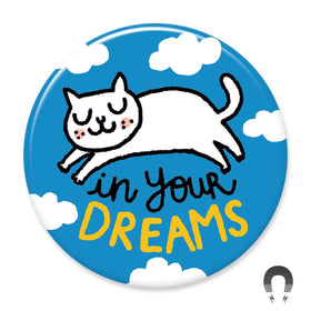 In Your Dreams Cat Big Magnet by Gemma Correll