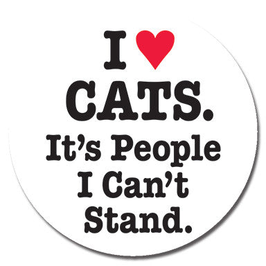 I Heart Cats It's People I Can't Stand 1.25" Button