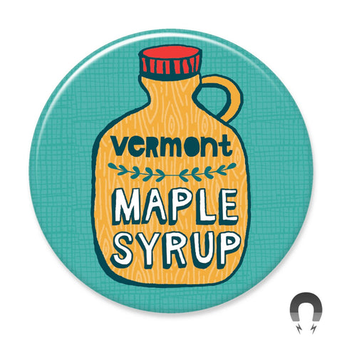 Vermont Maple Syrup Big Magnet by Allison Cole.