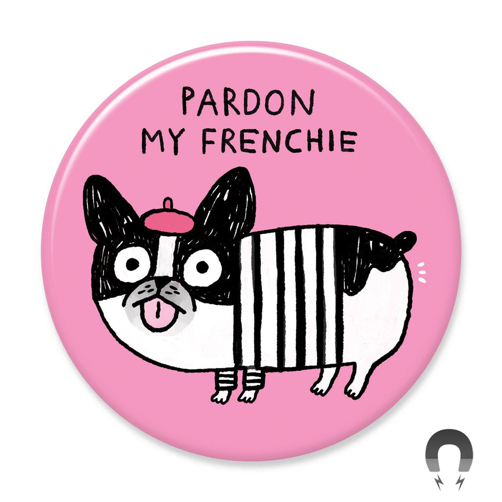Pardon My Frenchie Big Magnet