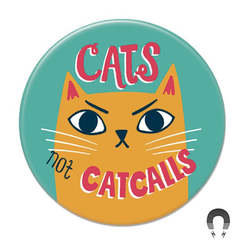 Cats Not Catcalls Big Magnet