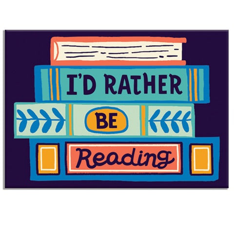 I'd Rather be Reading Rectangle Magnet