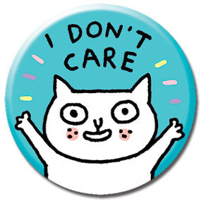 I Don't Care Cat 1" Button by Gemma Correll