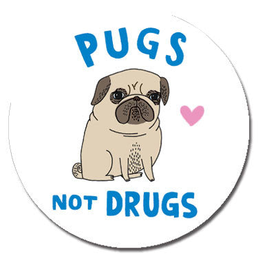 Pugs Not Drugs 1.25" Button