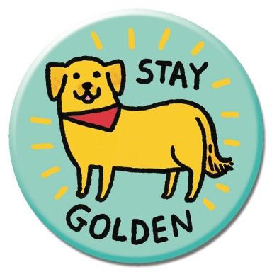 Stay Golden 1.25" Button