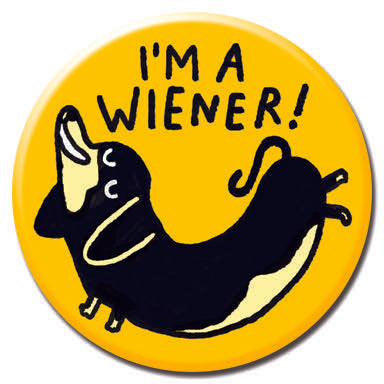 I'm a wiener! 1.25" Button
