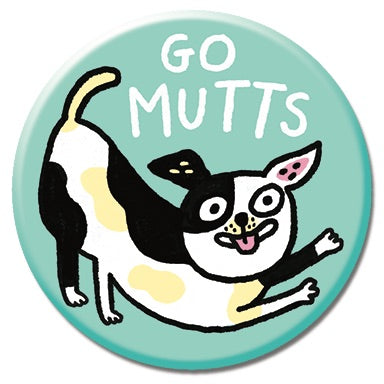 Go Mutts 1.25" Button