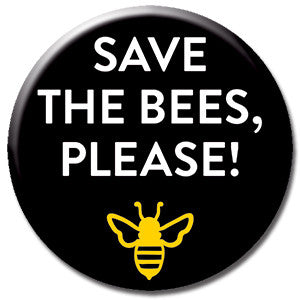 Save The Bees Please 1" Button by Seltzer Goods